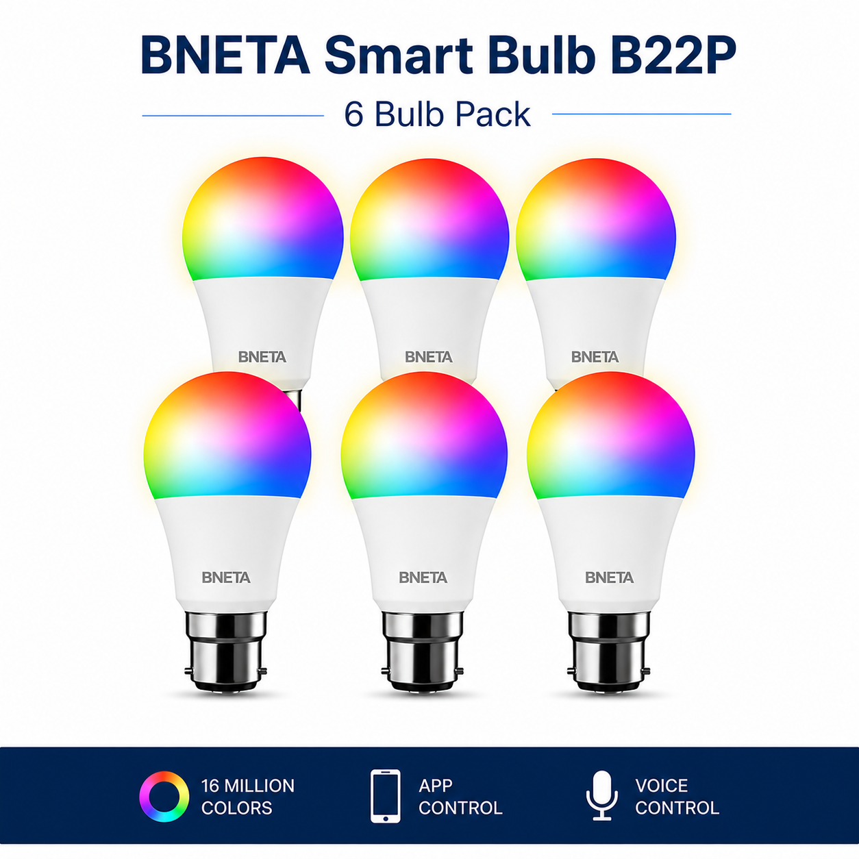 6 pack bundle - BNETA Six BNETA Smart Bulbs in a 2x3 grid glowing rainbow colors, with 'BNETA Smart Bulb B22P' and '6 Bulb Pack' text above.